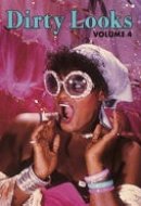 Dirty Looks Volume 4