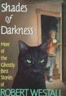 Shades of Darkness More of the Ghostly Best Stories of Robert Westall