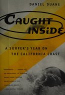 Caught Inside A Surfer's Year on the California Coast