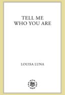Tell Me Who You Are Sneak Peek