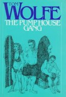 The Pump House Gang