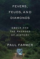 Fevers, Feuds, and Diamonds Ebola and the Ravages of History
