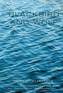 Blackbird and Wolf Poems
