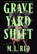 Graveyard Shift A Novella
