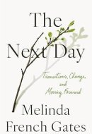 The Next Day Transitions, Change, and Moving Forward