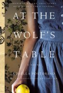 At the Wolf's Table A Novel