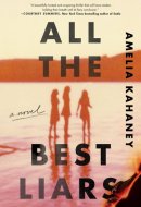 All the Best Liars A Novel
