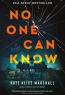 No One Can Know A Novel