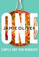 One: Simple One-Pan Wonders [American Measurements]