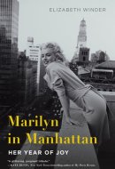 Marilyn in Manhattan Her Year of Joy