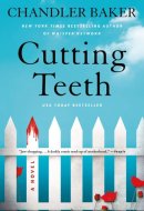 Cutting Teeth A Novel