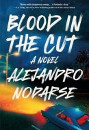 Blood in the Cut A Novel