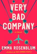 Very Bad Company A Novel