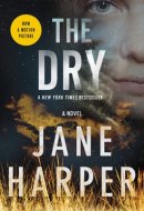 The Dry A Novel