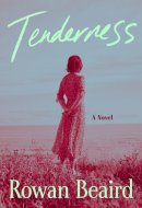 Tenderness - A Novel