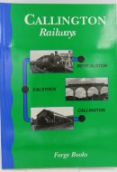 Callington Railways Bere-Alston-Calstock-Callington