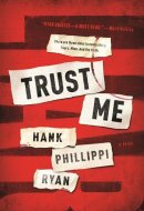Trust Me: A Novel