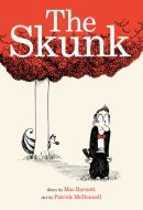 The Skunk A Picture Book