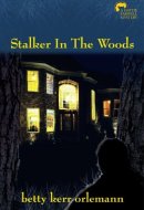 Stalker in the Woods A Hattie Farwell Mystery