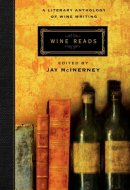 Wine Reads A Literary Anthology of Wine Writing