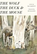 The Wolf, the Duck & the Mouse