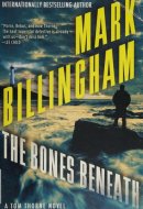 The Bones Beneath A Tom Thorne Novel