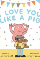 I Love You Like a Pig