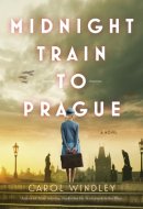 Midnight Train to Prague A Novel