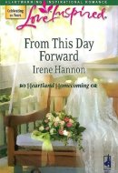 From This Day Forward [love Inspired Series #419]
