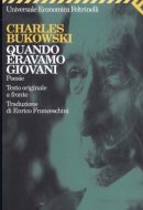 Quando eravamo giovani. Poesie. Testo originale a fronte