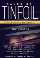 Tales of Tinfoil Stories of Paranoia and Conspiracy