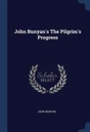 John Bunyan's The Pilgrim's Progress