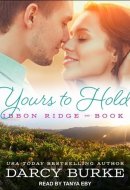 Yours to Hold (The Ribbon Ridge Series)