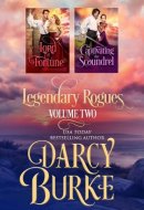 Legendary Rogues Volume Two Lord of Fortune and Captivating the Scoundrel