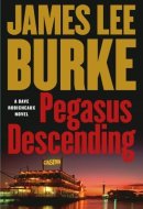 Pegasus Descending "Burke Can Touch You in Ways Few Writers Can" - The Washington Post