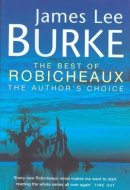 The Best of Robicheaux The Author's Choice