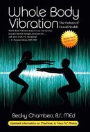 Whole Body Vibration: The Future of Good Health