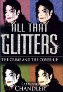 All that Glitters The Crime and the Cover-up