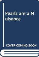 Pearls are a Nuisance