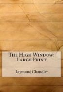 The High Window Large Print