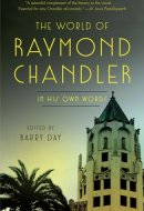 The World of Raymond Chandler In His Own Words