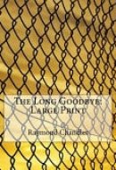 The Long Goodbye Large Print