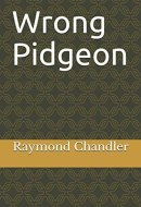 Wrong Pidgeon