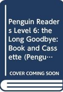 Penguin Readers Level 6 The Long Goodbye