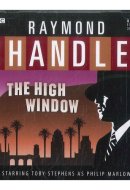 The High Window: A BBC Radio 4 Full-Cast Dramatisation