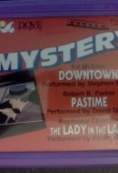 Mystery - a Summer Survival Kit Downtown; Pastime; The Lady in the Lake