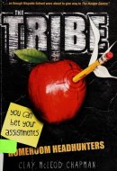 The Tribe, Book 1 Homeroom Headhunters (The Tribe, Book 1)