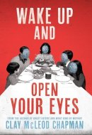Wake Up and Open Your Eyes