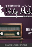The Adventures of Philip Marlowe: The Heat Wave