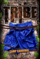 The Tribe: Camp Cannibal